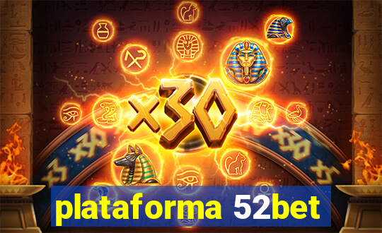 plataforma 52bet